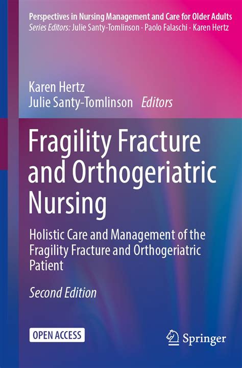 Buy Fragility Fracture and Orthogeriatric Nursing: Holistic Care and ...