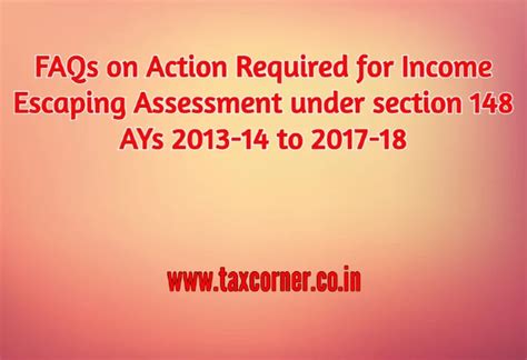 FAQs on Action Required for Income Escaping Assessment under section ...