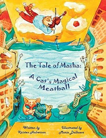 Buy The Tale of Masha: A Cat's Magical Meatball Book Online at Low ...