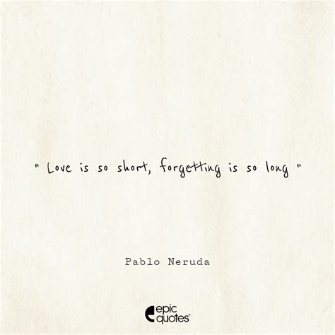 Pablo Neruda Quotes