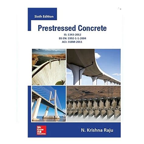 Prestressed Concrete | By N. Krishna Raju | 6th Edition | McGraw Hill ...