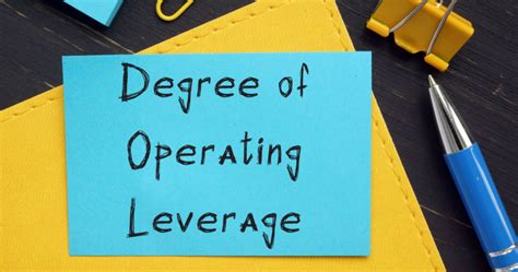 Degree of Operating Leverage (DOL): Formula, Calculation, Use