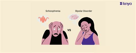 Bipolar Disorder Vs Schizophrenia: Explained in Depth – Knya