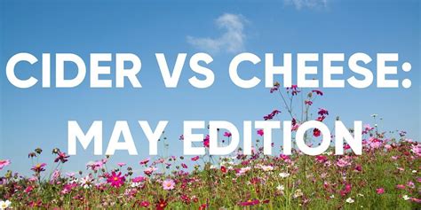 Cider vs Cheese: May edition, 5 Silverthorne Lane,Bristol,BS2 0QD,GB ...