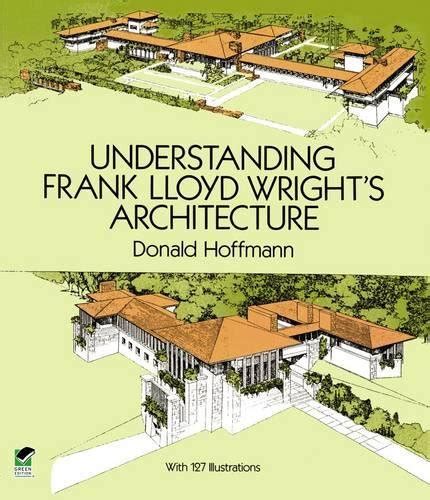 Buy Understanding Frank Lloyd Wright's Architecture (Dover Architecture ...