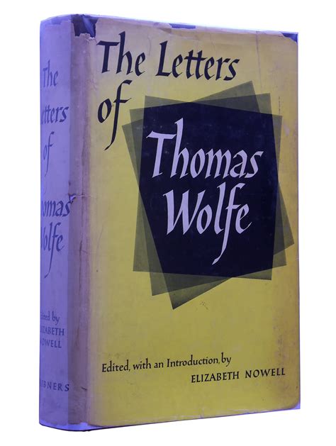 The Letters of Thomas Wolfe by Thomas Wolfe; Edited, with an ...