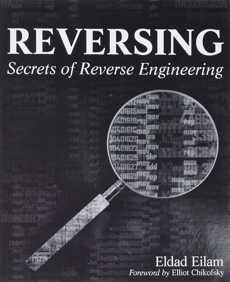 Reversing: Secrets of Reverse Engineering : Eilam, Eldad: Amazon.de: Bücher