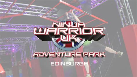 Ninja Warrior UK Adventure Park - Forever Edinburgh