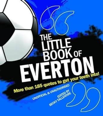 The Little Book of Everton : Tallentire, Becky: Amazon.in: Books