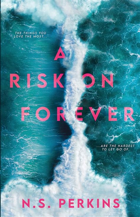 A Risk on Forever : Perkins, N S: Amazon.in: Books