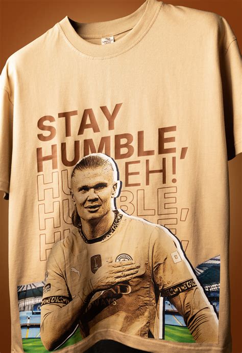 HAALAND – STAY HUMBLE, HA’EH! – The Limited Uniq