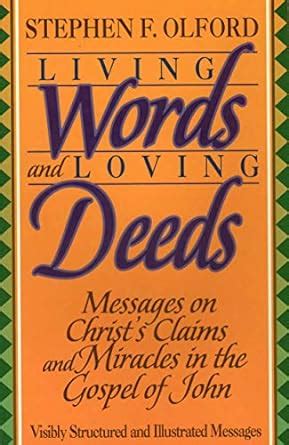Buy Living Words and Loving Deeds: Messages on Christ's Claims and ...