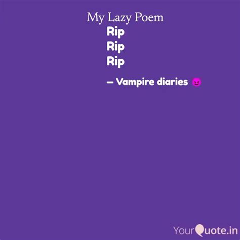 Rip Rip Rip | Quotes & Writings by Margshish Diaries 24 🪔 | YourQuote