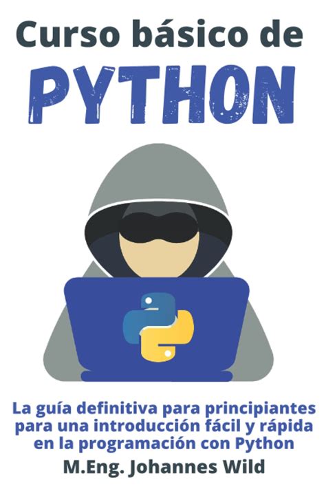 Buy Curso básico de Python: La guía definitiva para principiantes para ...