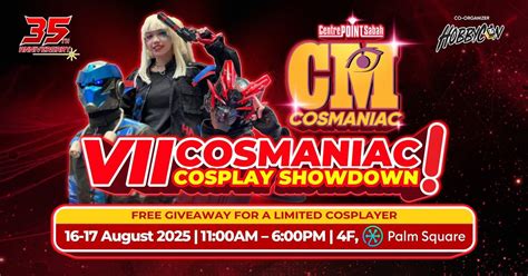 COSMANIAC VII Cosplay Showdown, Centre Point Sabah, No. 1, Jalan Centre ...