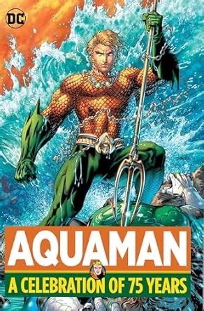 Buy Aquaman: A Celebration of 75 Years Book Online at Low Prices in ...