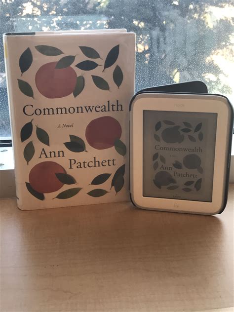 Commonwealth by Ann Patchett, in print copy and on our preloaded nooks ...