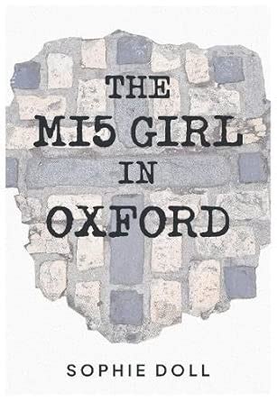 The MI5 Girl In Oxford : Doll, Sophie: Amazon.in: Books
