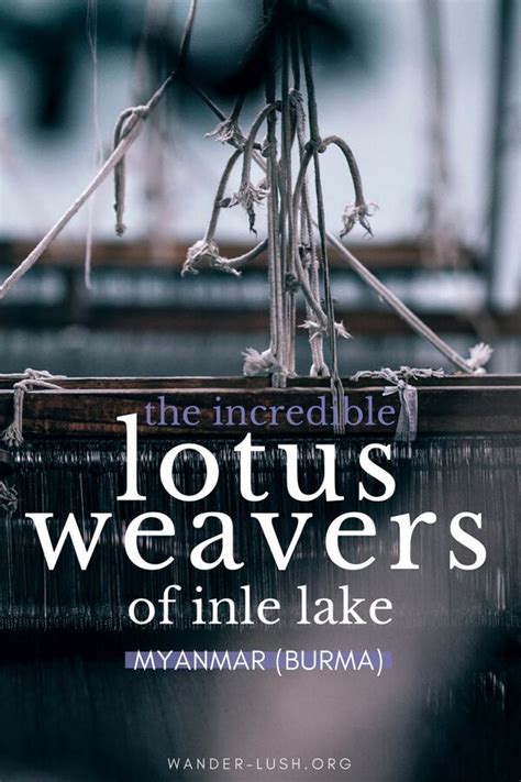 Lotus Fabric Myanmar: Visiting Inle Lake's Incredible Lotus Weavers ...