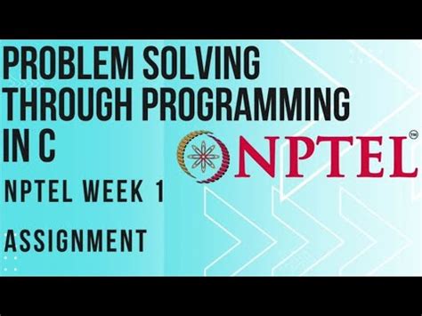 Image result for Week 5 Assignment NPTEL Problem Solving through Programming in C
