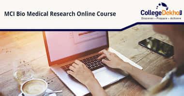Bio-Medical Research Course by MCI for PG Students & Faculty | CollegeDekho
