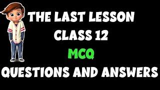 Image result for Chapter 1 the Last Lesson Class 12 MCQ