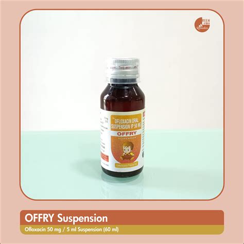 OFFRY Suspension - Ofloxacin 50 mg Use, Side Effects, Dosage | Green ...