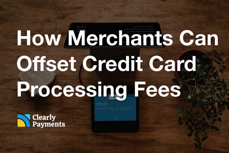 How Merchants Can Offset Credit Card Processing Fees - Credit Card ...