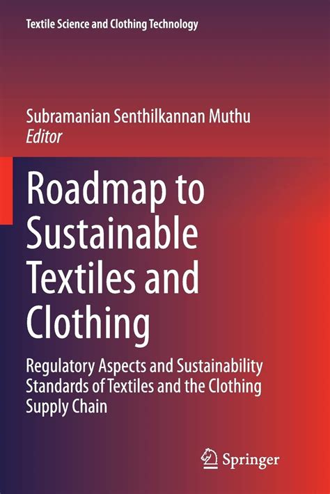 Buy Road to Sustainable Textiles and Clothing: Regulatory Aspects and ...