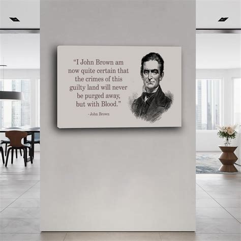 John Brown Famous Quotes John Brown Quote: “I Don't Think The People