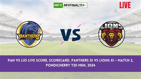 PAN vs LIO Live Score, Scorecard, Panthers XI vs Lions XI Live Score