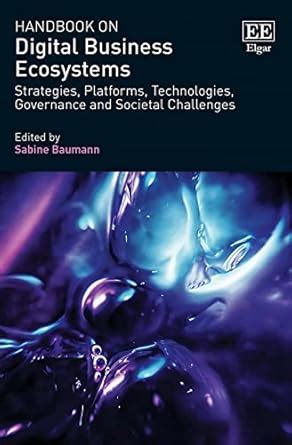 Buy Handbook on Digital Business Ecosystems: Strategies, Platforms ...