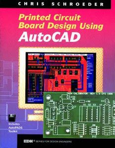 PCB Design Using AutoCAD: Buy PCB Design Using AutoCAD by Schroeder ...
