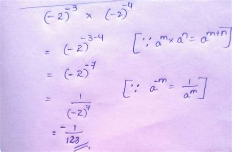 simplify -2^-3 multiplied by -2^-4 - Brainly.in