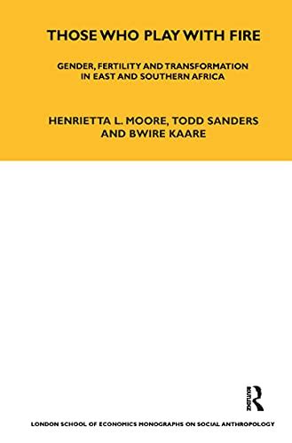 Those Who Play With Fire: Gender, Fertility and Transformation in East ...
