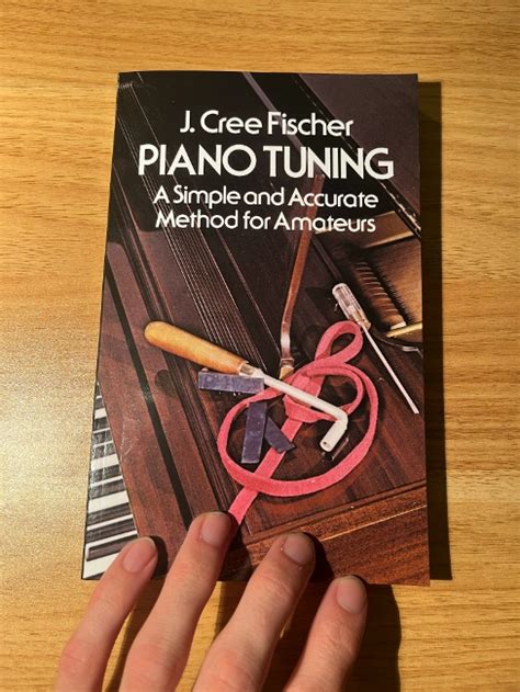 Piano Tuning by J. Cree Fischer: Book Review 2024