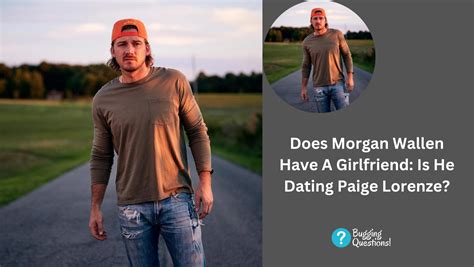 Does Morgan Wallen Have A Girlfriend: Is He Dating Paige Lorenze? Know ...