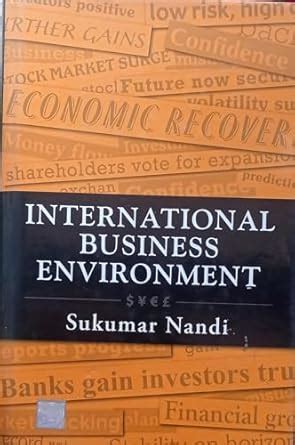 Buy INTERNATIONAL BUSINESS ENVIRONMENT By Sukumar Nandi SECOND HAND ...