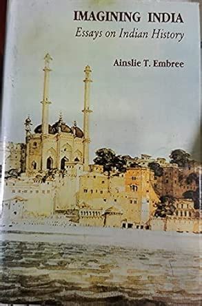 Buy Imagining India: Essays on Indian History Book Online at Low Prices ...