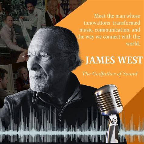 Sixty years ago, James West revolutionized the world with his invention ...