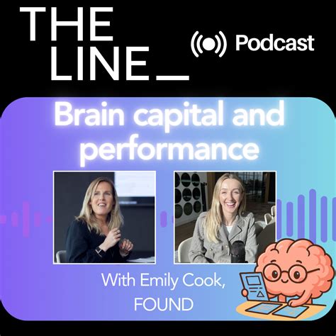 PODCAST: Emily Cook on Brain Capital - The Line
