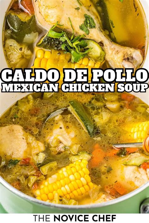 This caldo de pollo, or Mexican chicken soup, is brimming with hearty ...