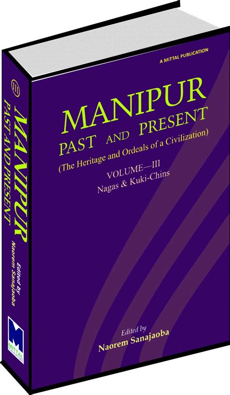Manipur: Past & Present (vols.3) — Nagas & Kuki-Chins – Mittal Publications