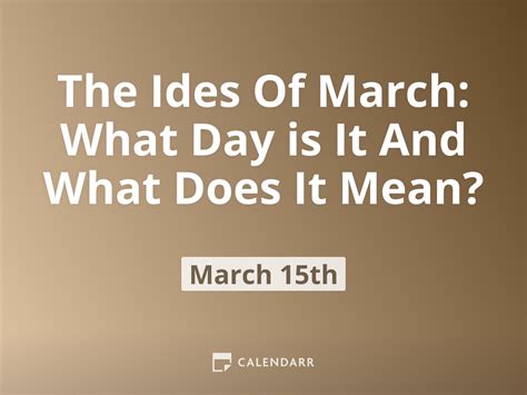 The Ides Of March: What Day is It And What Does It Mean? | March 15 ...