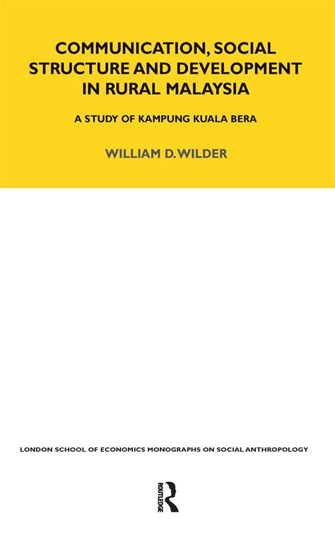 Buy Communication, Social Structure and Development in Rural Malaysia ...