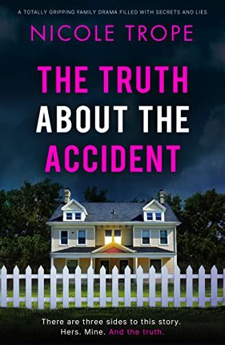 The Truth about the Accident: A totally gripping family drama filled ...