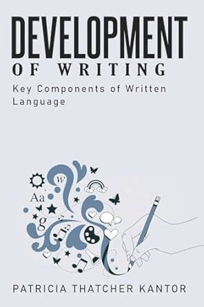 Major Components of Written Language : Kantor, Patricia Thatcher ...