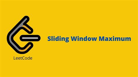 Image result for Sliding Window LeetCode
