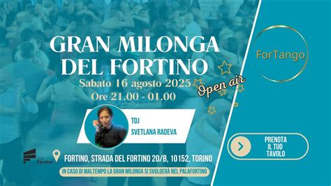 GRAN MILONGA DEL FORTINO, sabato 16 agosto 2025, Tdj Svetlana Radeva ...