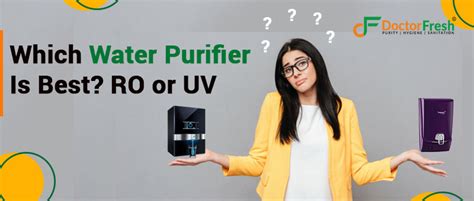 Which Water Purifier Is Best? RO or UV